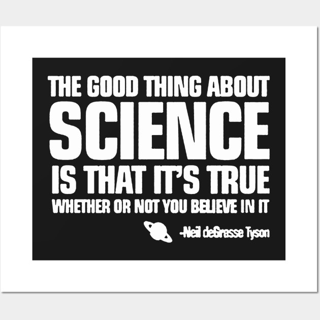 The Good Thing About Science Wall Art by Brucento